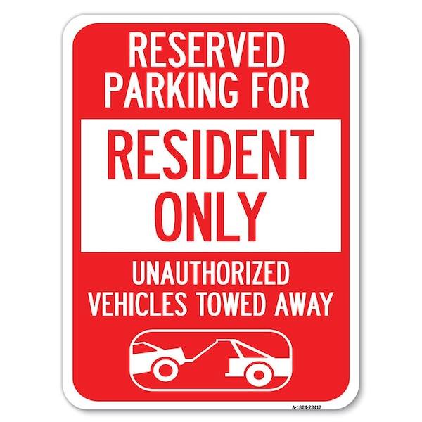 Parking Lot Reserved Parking for Residents Only Unauthorized Vehicles Towed Away Wit, A-1824-23417
